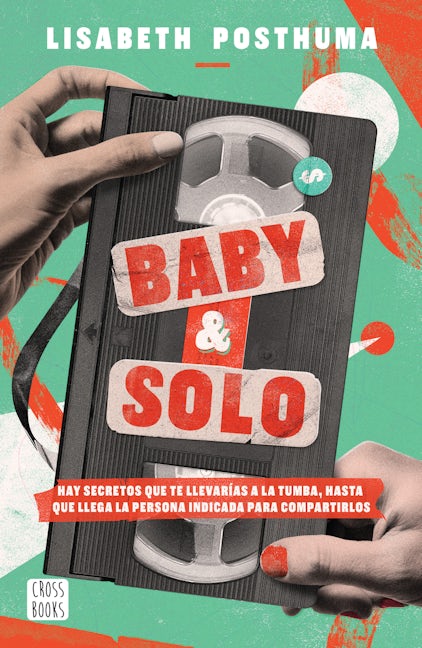Book cover image for Baby y Solo ISBN: 9786070780714